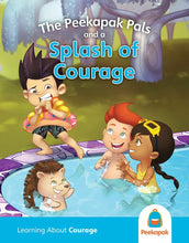 Load image into Gallery viewer, Courage Book: The Peekapak Pals and the Splash of Courage