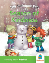 Load image into Gallery viewer, Kindness Book: The Peekapak Pals and the Season Of Kindness