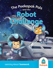 Load image into Gallery viewer, Teamwork Book: The Peekapak Pals and the Robot Challenge