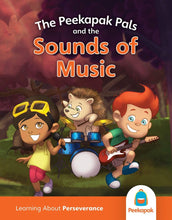 Load image into Gallery viewer, Perseverance Book: The Peekapak Pals and the Sound of Music
