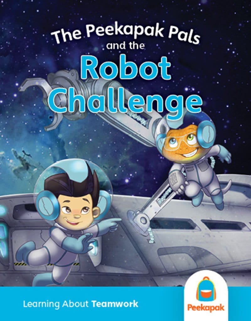 Teamwork Book: The Peekapak Pals and the Robot Challenge